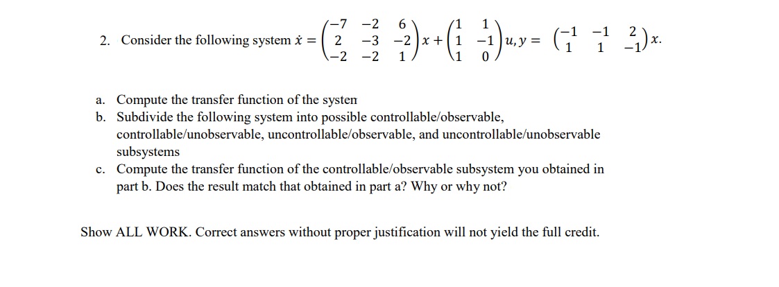a. Compute the transfer function of the system;b. Subdivide the following system