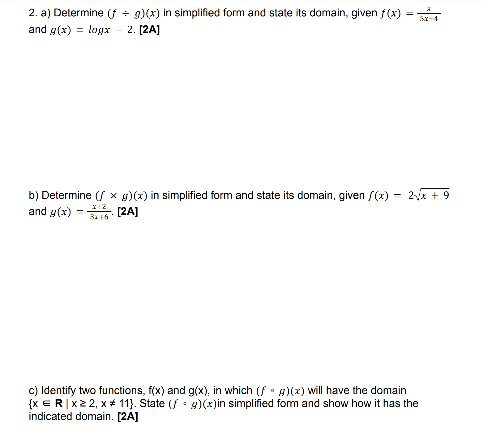 NO MARKS ARE GIVEN IF YOUR SOLUTION INCLUDES: e, In, differentiation or