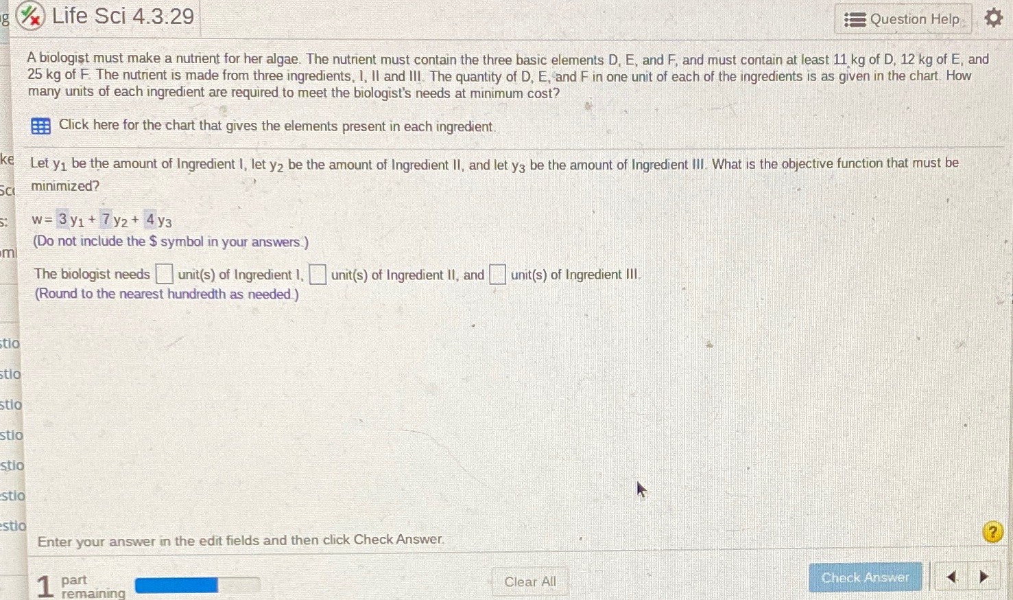 Life Sci 4.3.29 Question Help A biologist must make a nutrient