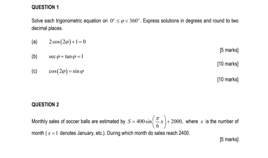 trigonometry question QUESTION 1 Solve each trigonometric equation on 0' S