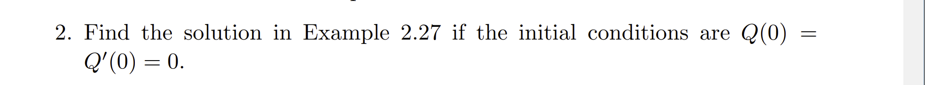 Need help with this differential equation problem 2. Find the solution in