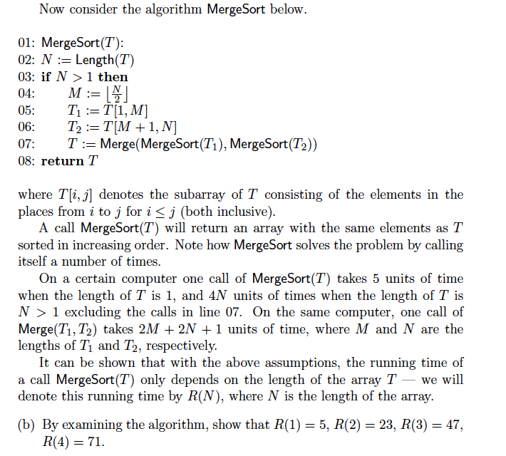 How do I explain this Now consider the algorithm Merge-Sort below. 01:
