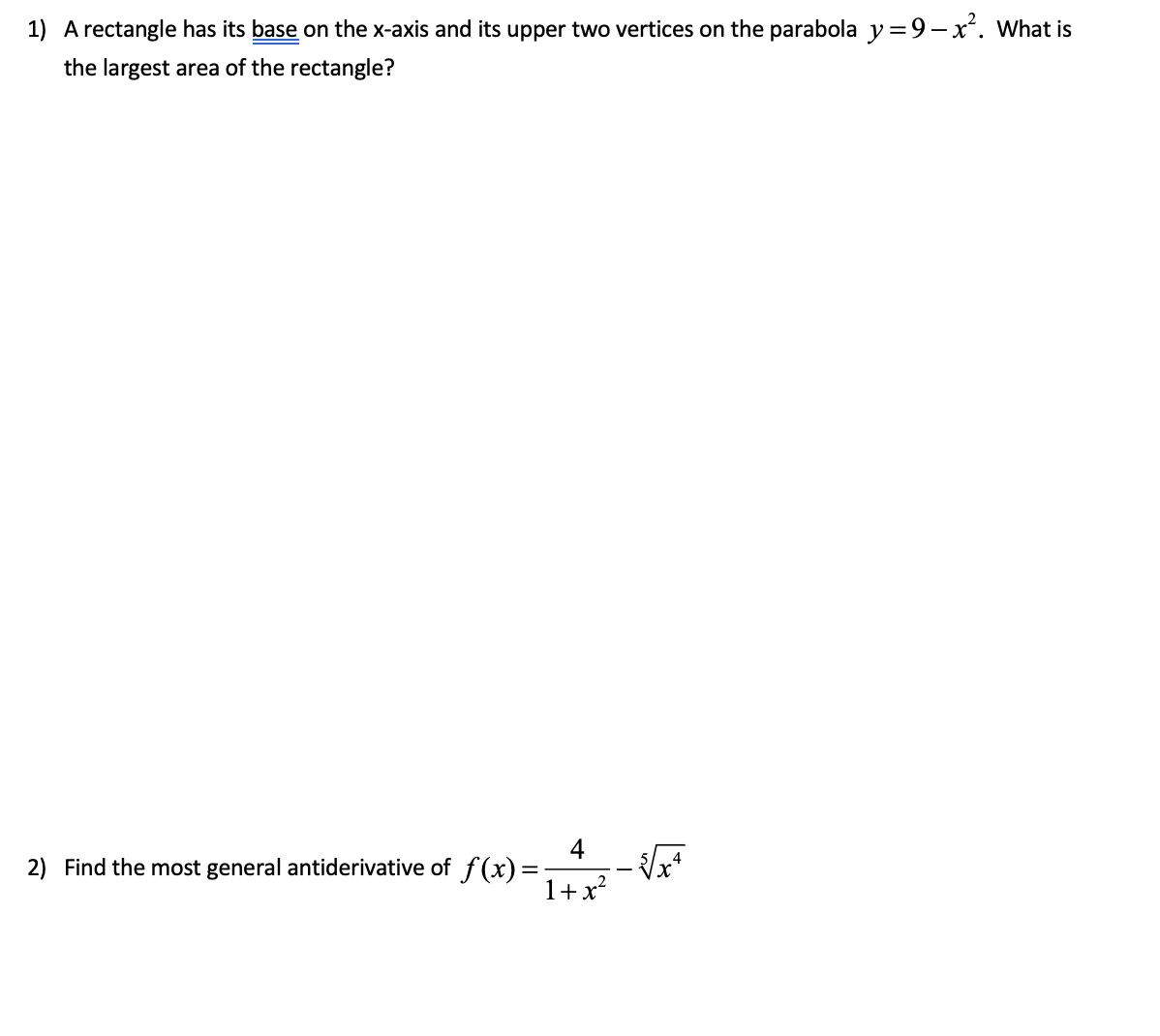  1) A rectangle has its base on the x-axis and its