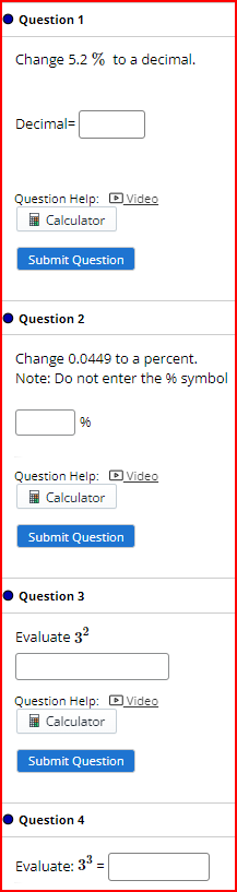 Change 5.2 % to a decimal. Decimal= Question Help: Video Calculator Submit