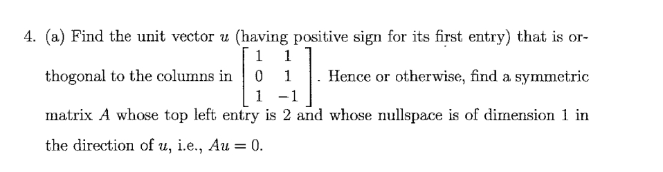 4. (a) Find the unit vector u (having positive sign for