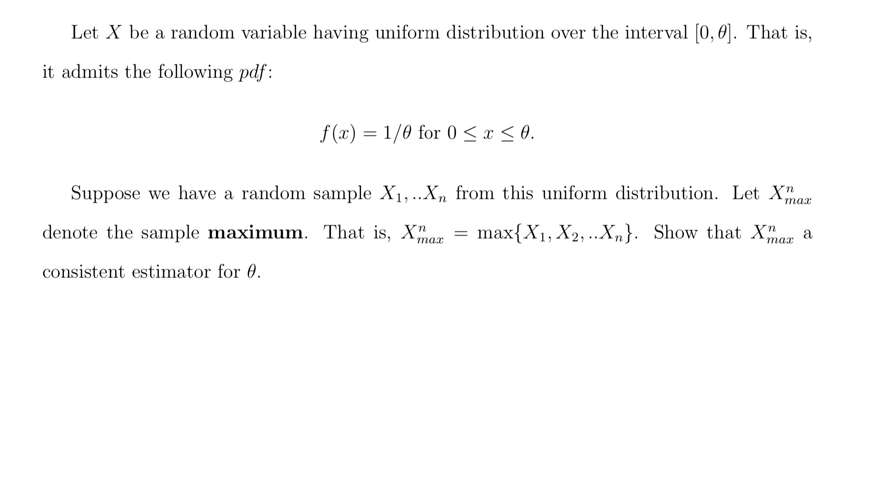  Let X be a random variable having uniform distribution over the