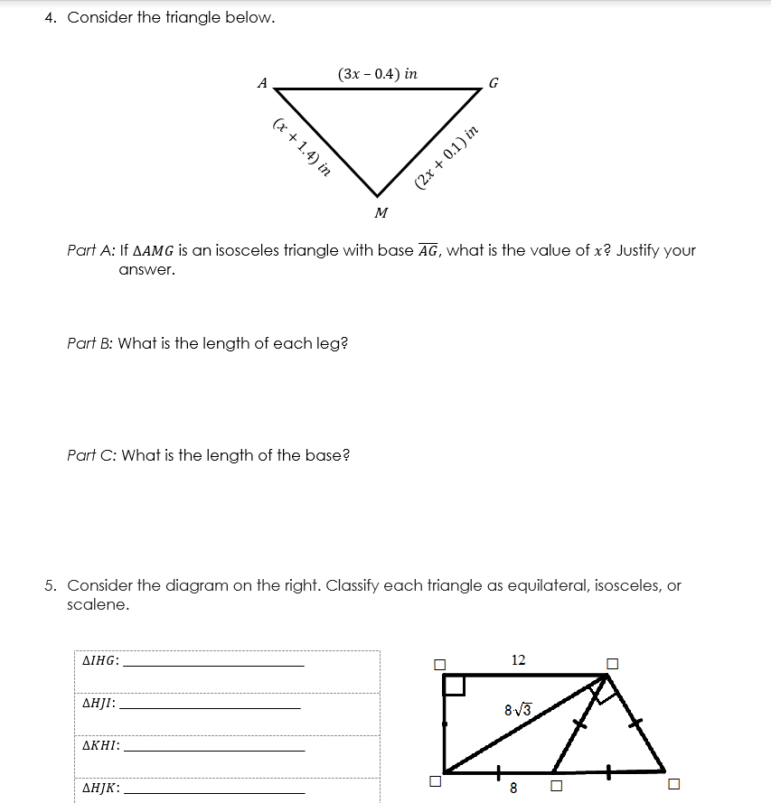 Please Show Work For Each Question 4. Consider the triangle below. (3x