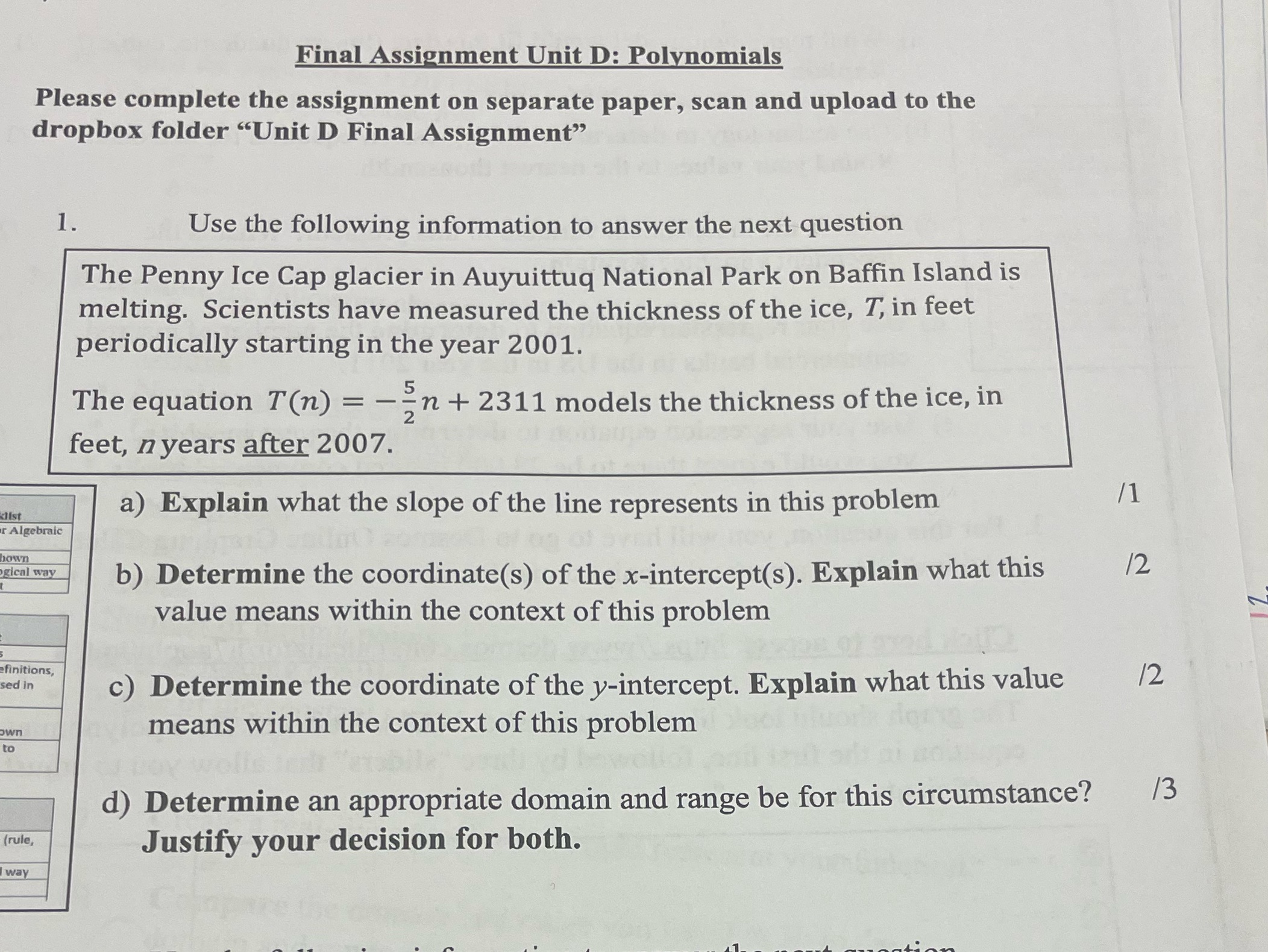  Final Assignment Unit D: Polynomials Please complete the assignment on separate