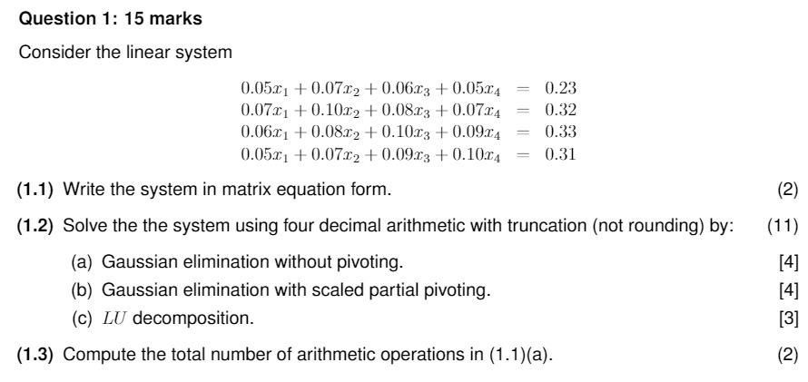  Question 1: 15 marks Consider the linear system 0.05331 + {1.07352