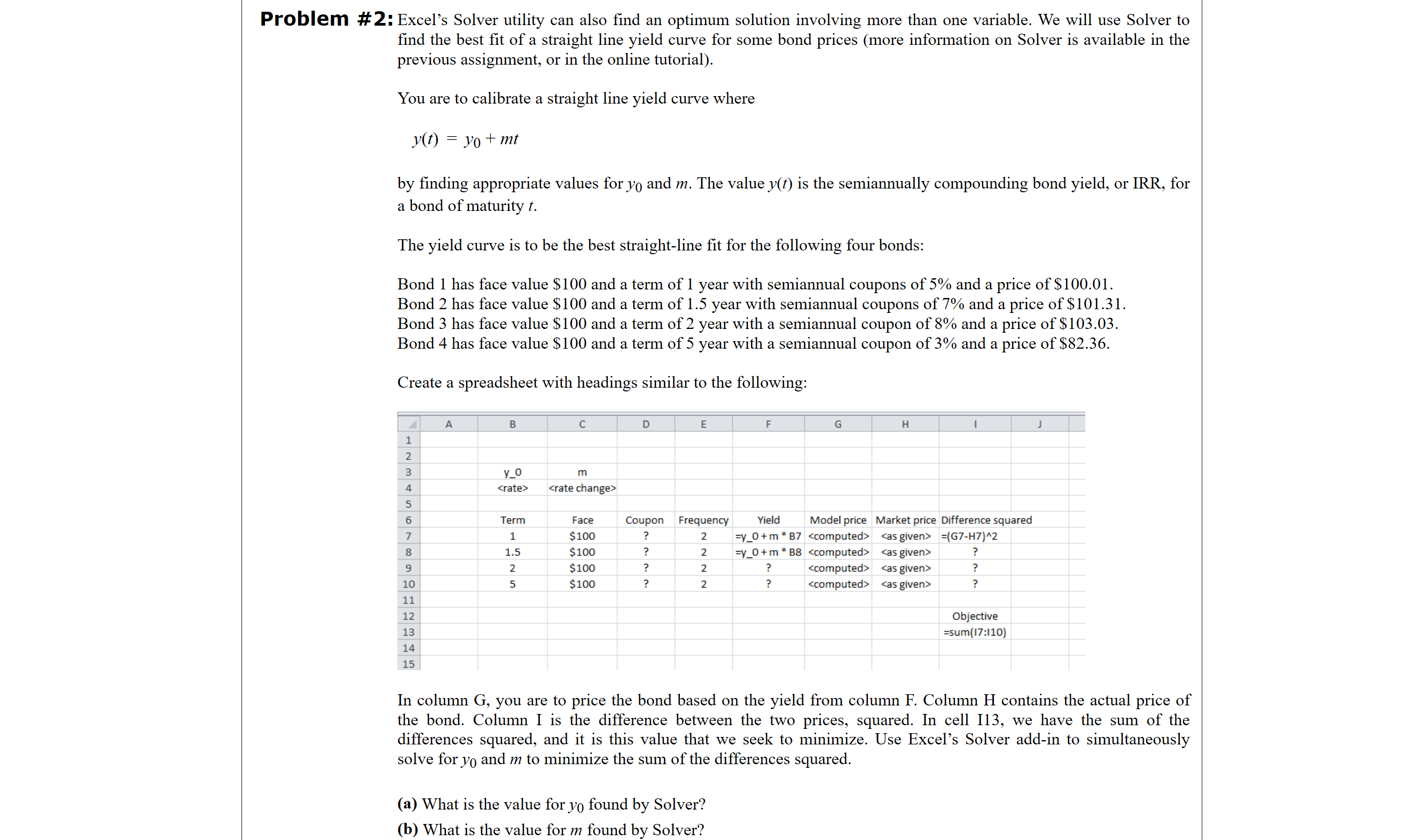 please use Excel to solve Problem # 2: Excel's Solver utility can
