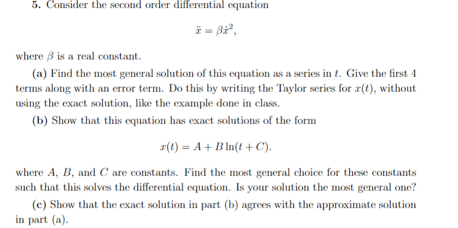 5. Consider the second order differential equation i = Bi', where