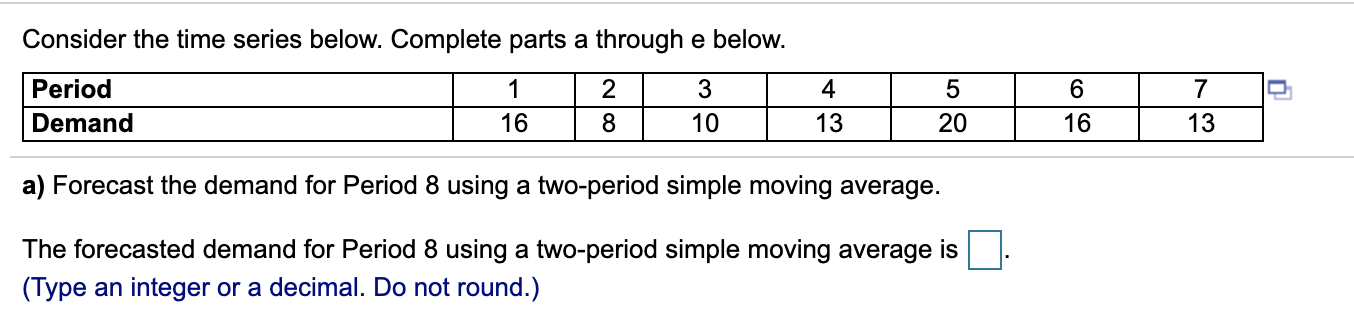  Consider the time series below. Complete parts a through e below.