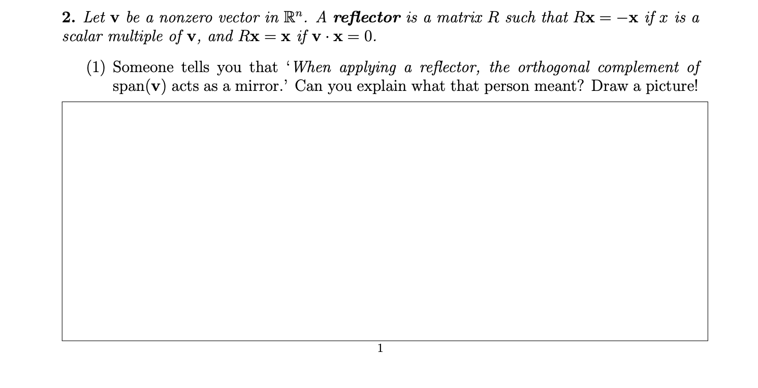 Need help with this linear algebra 2. Let v be a nonzero
