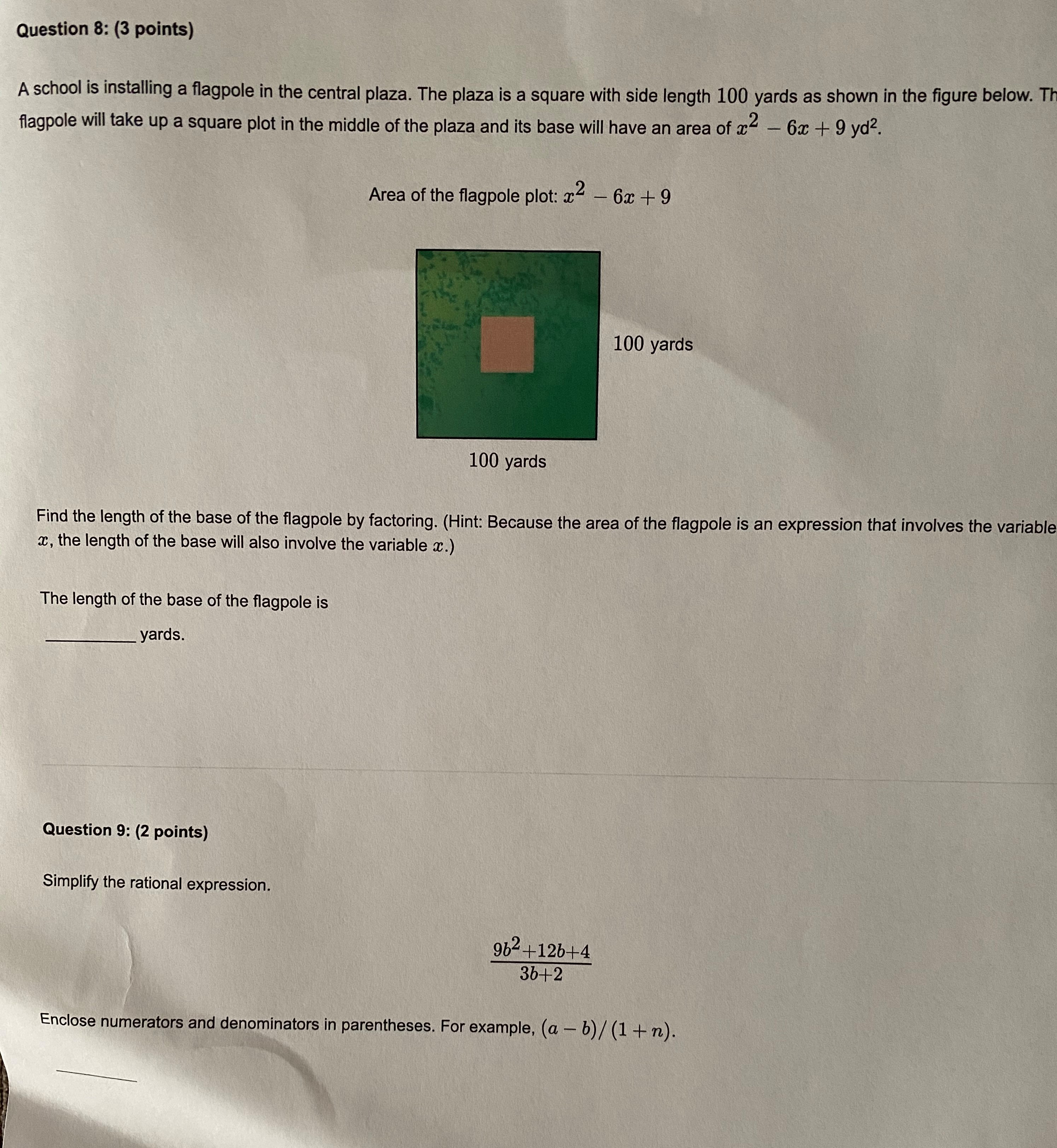 Please help with 8-11 Question 8: (3 points) A school is installing