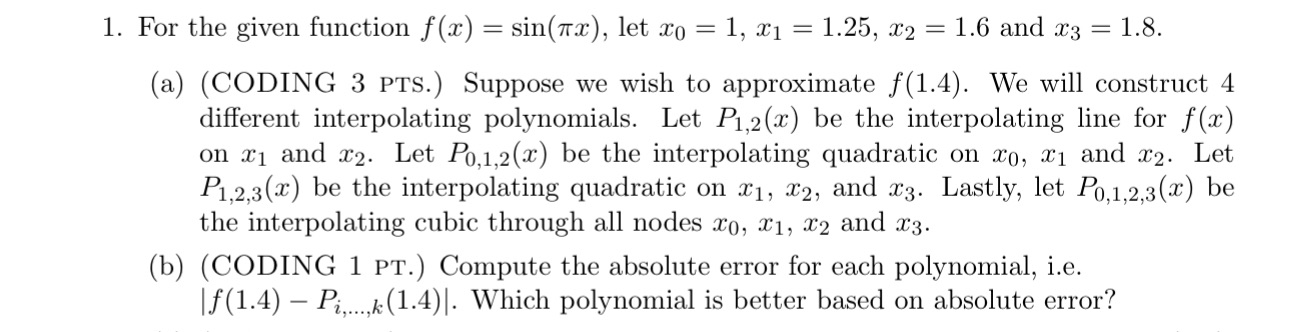 use from scipy.interpolate import lagrangeNeeds to be written in Python 1. For