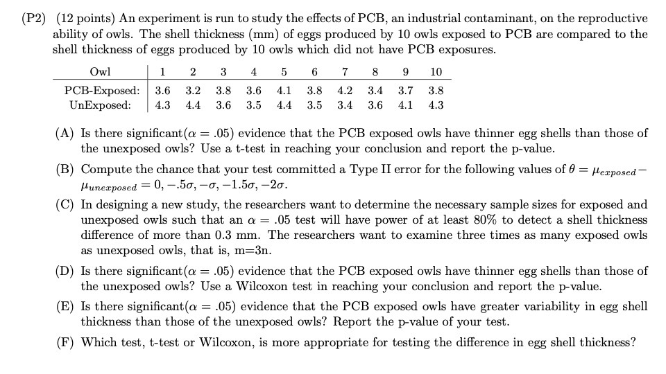  (P2) (12 points) An experiment is run to study the effects