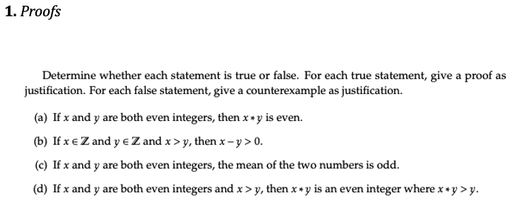  1. Proofs Determine whether each statement is true or false. For