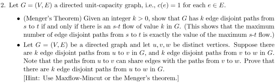  2. Let G = (V, E) a directed imit-capaacitj,r graph, i.e.,