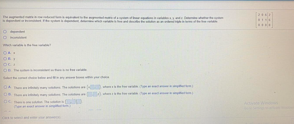 Please Help The augmented matrix in row reduced form is equivalent to