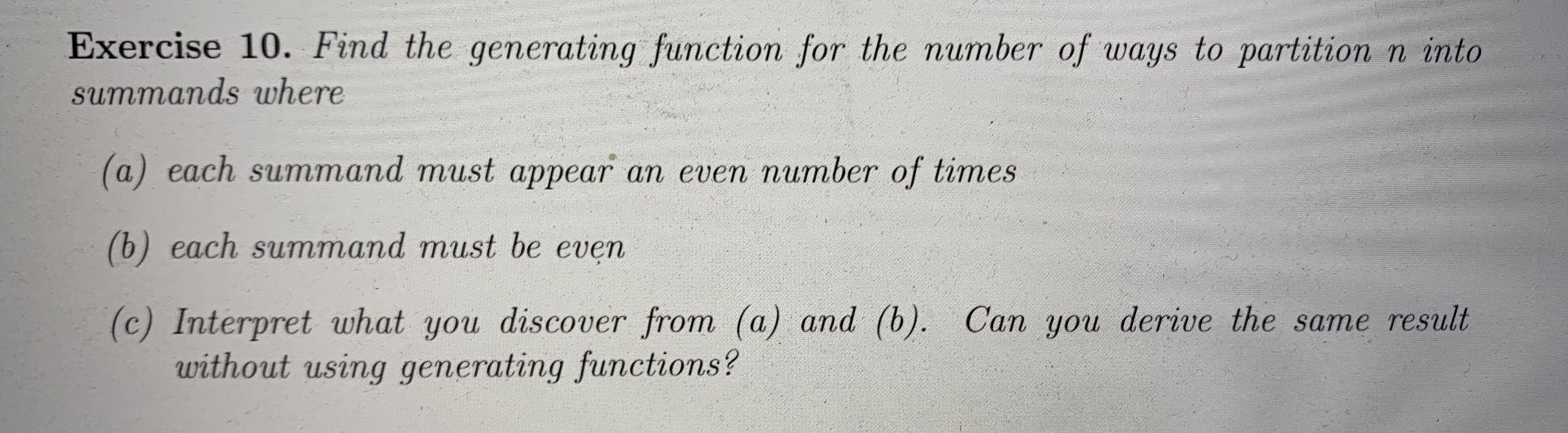 Thanks for help with this Exercise 10. Find the generating function for