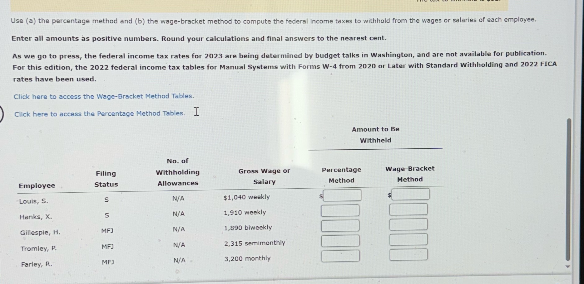  Use (a) the percentage method and (b) the wage-bracket method to