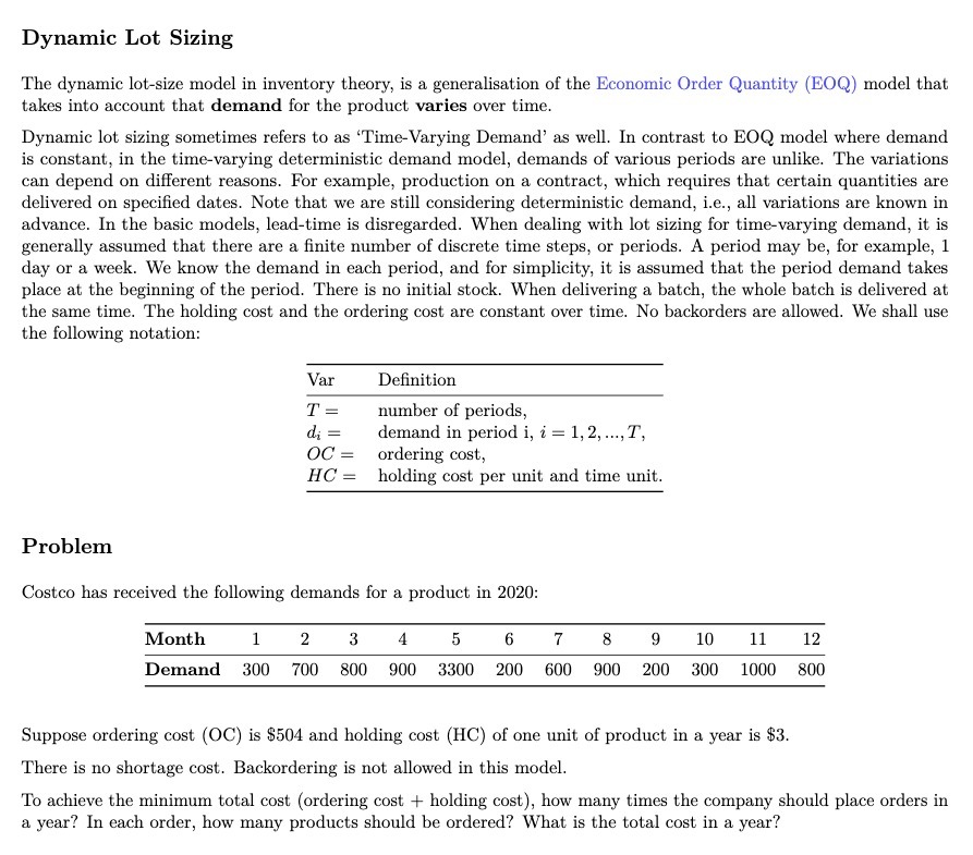 Dynamic Lot Sizing The dynamic lot-size model in inventory theory, is