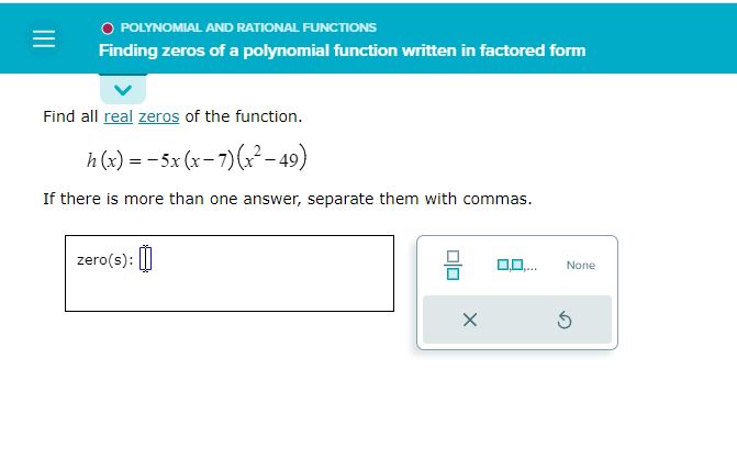 module is Polynomial and Rational Functions, topic is Finding zeros of a