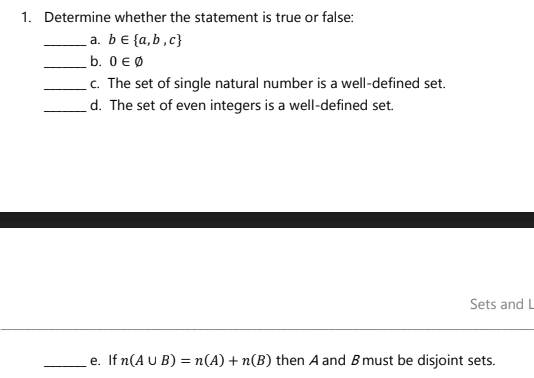 1. Determine whether the statement is true or false: a. be