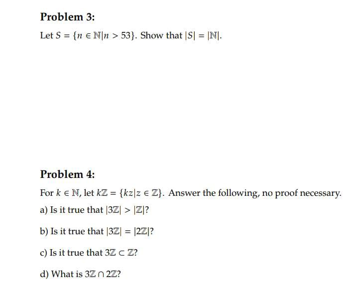 Problem 3: Let S = {n e N n > 53).