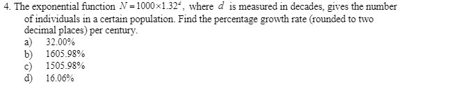  4. The exponential function W =1000*1.32", where a is measured in