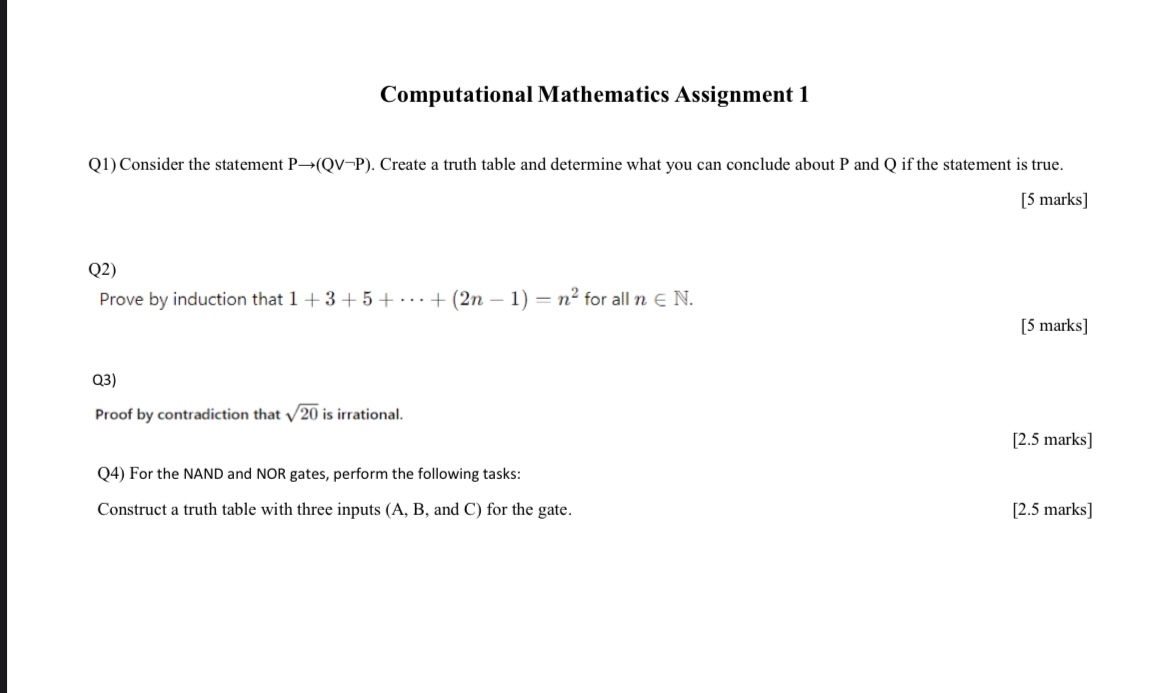  Computational Mathematics Assignment 1 Q1) Consider the statement P-(QV-P). Create a