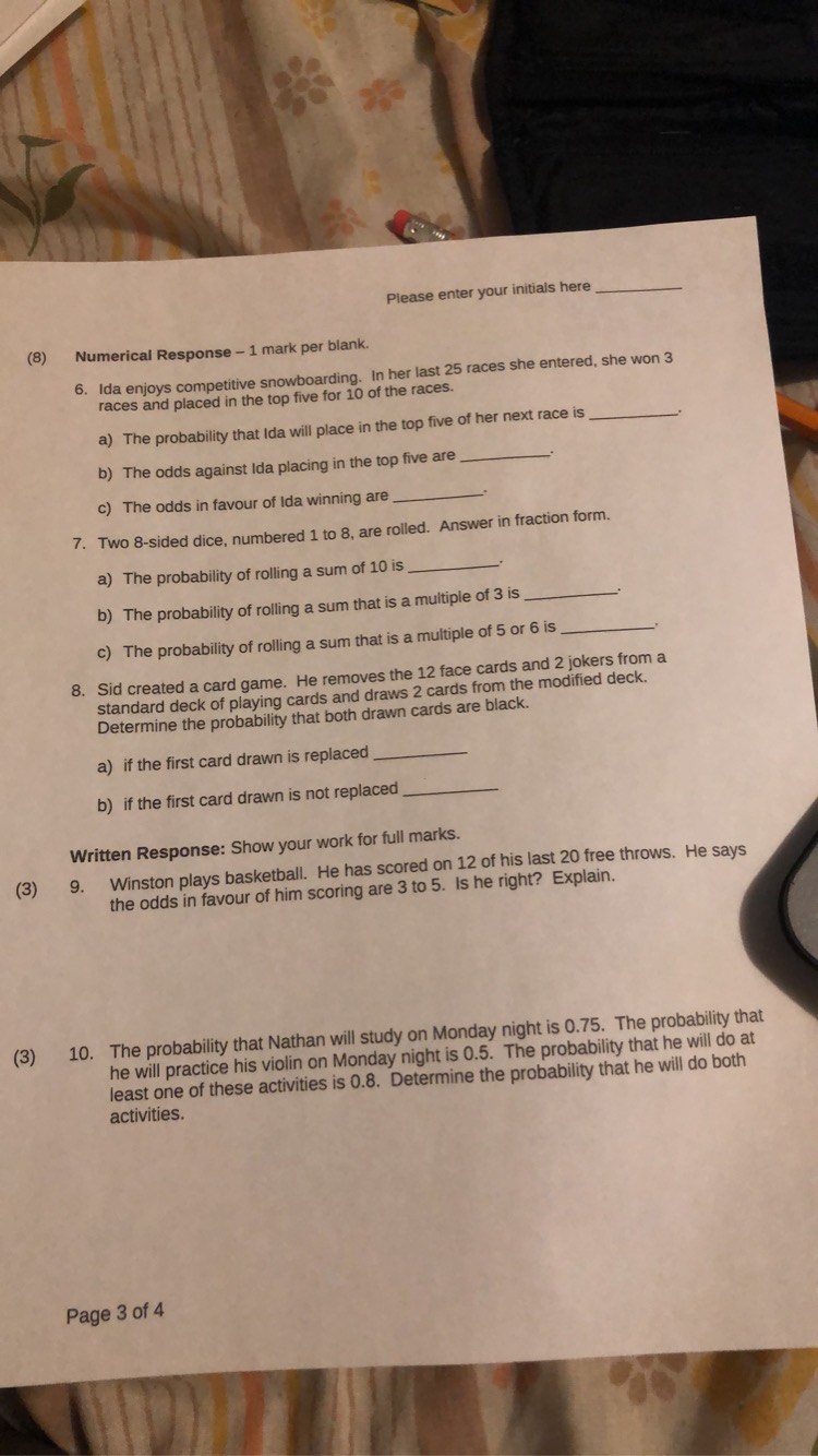  Please enter your initials here (8) Numerical Response - 1 mark