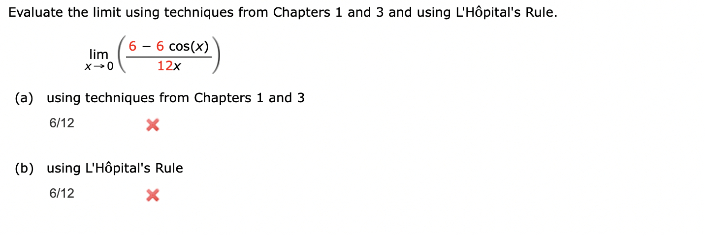Evaluate the limit using techniques from Chapters 1 and 3 and
