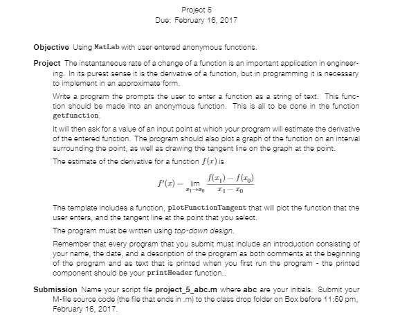 Project 6 Due: February 16, 2017 Objective Using MatLab with user