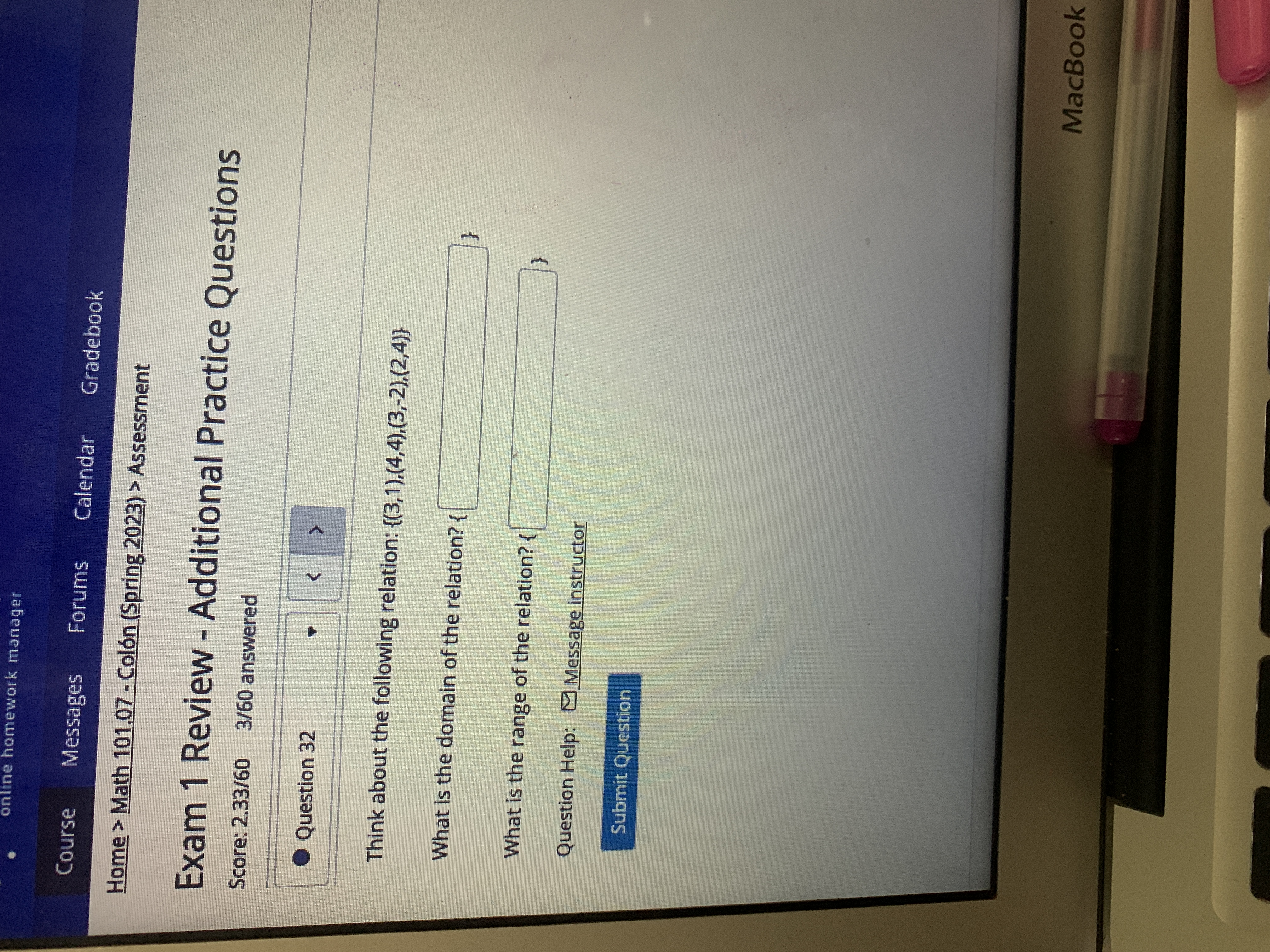 Question Help: Message instructor Submit Question MacBook Air esc -O- 20 F1