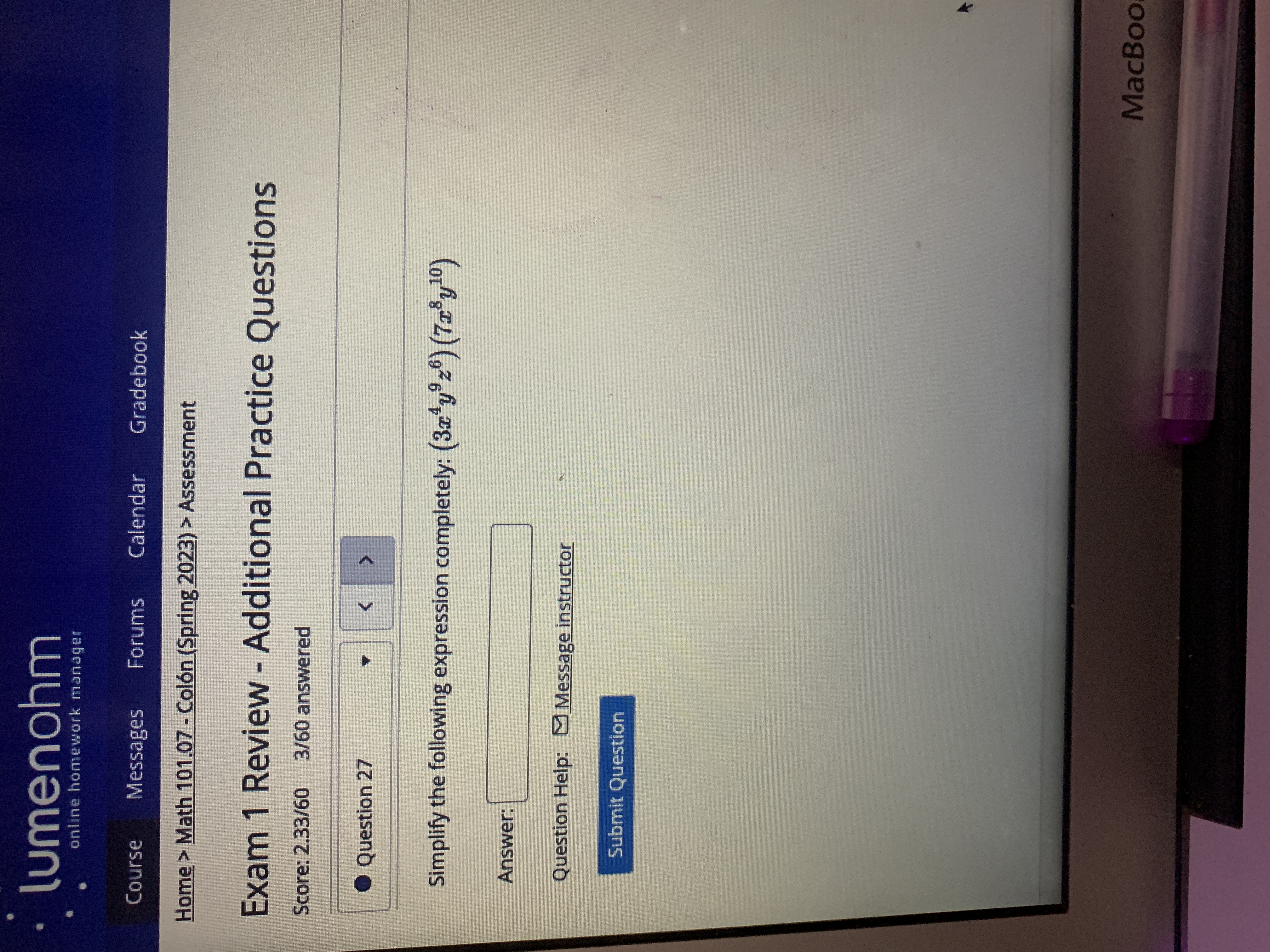 online homework manager Course Messages Forums Calendar Gradebook Home > Math 101.07