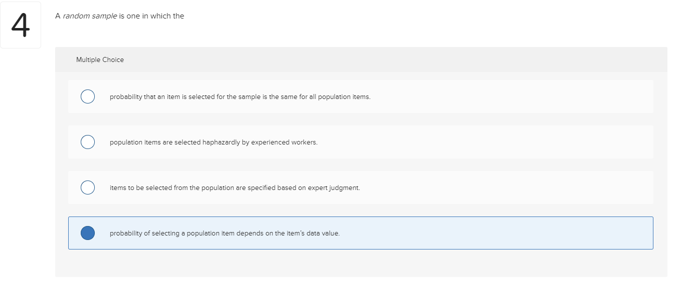 please help ! # 4. Arandom sampleis one in which the? 4