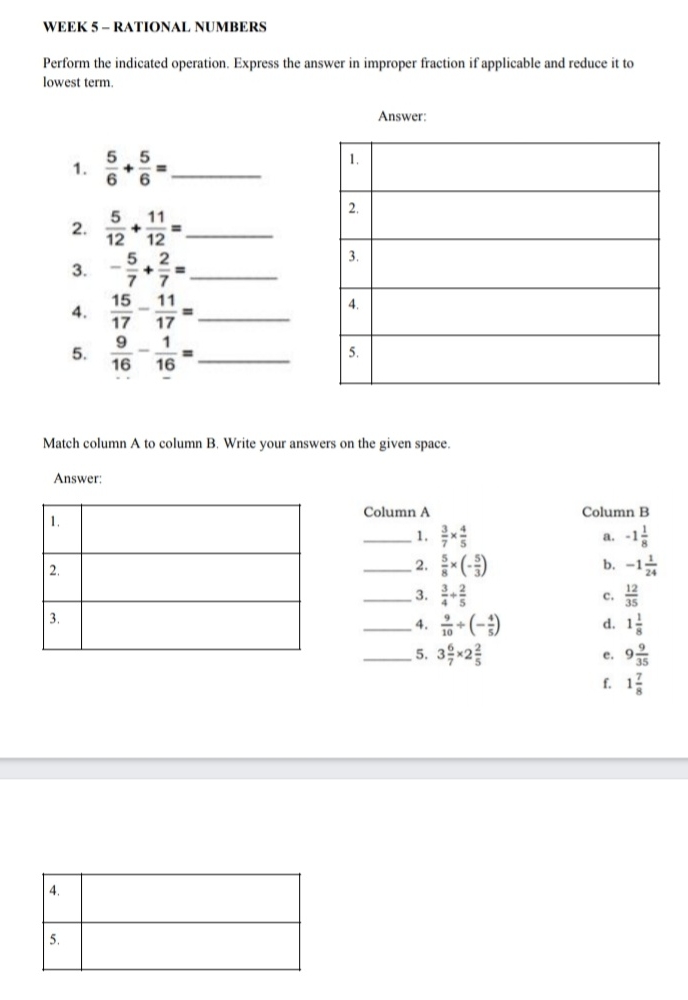Please answer the question WEEK 5 - RATIONAL NUMBERS Perform the indicated