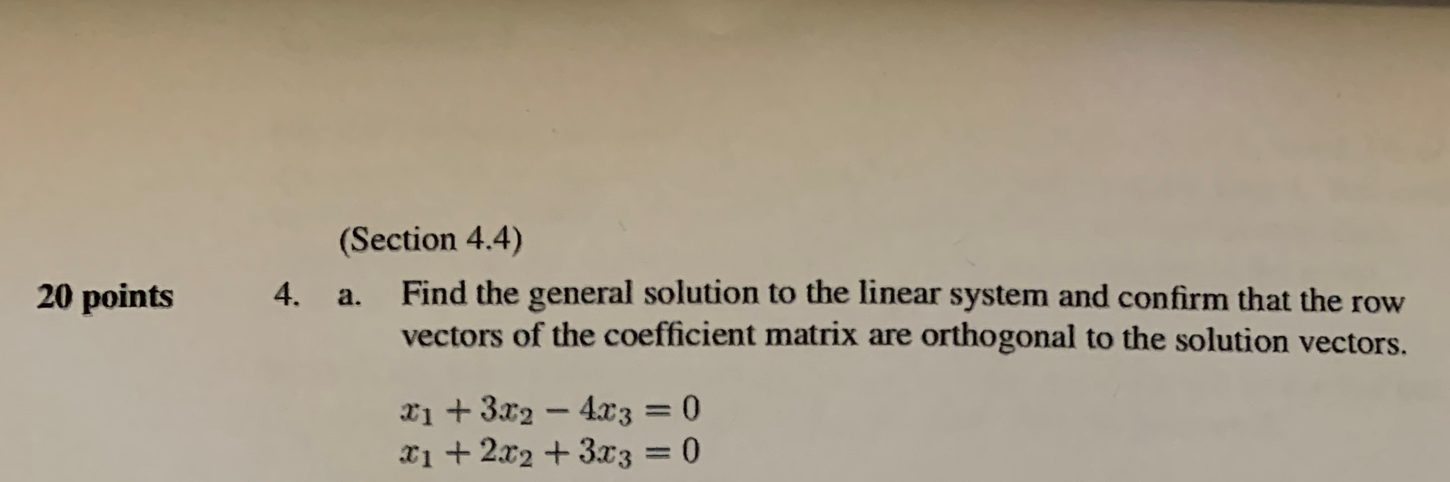 please show step by step (Section 4.4) 20 points 4. a. Find