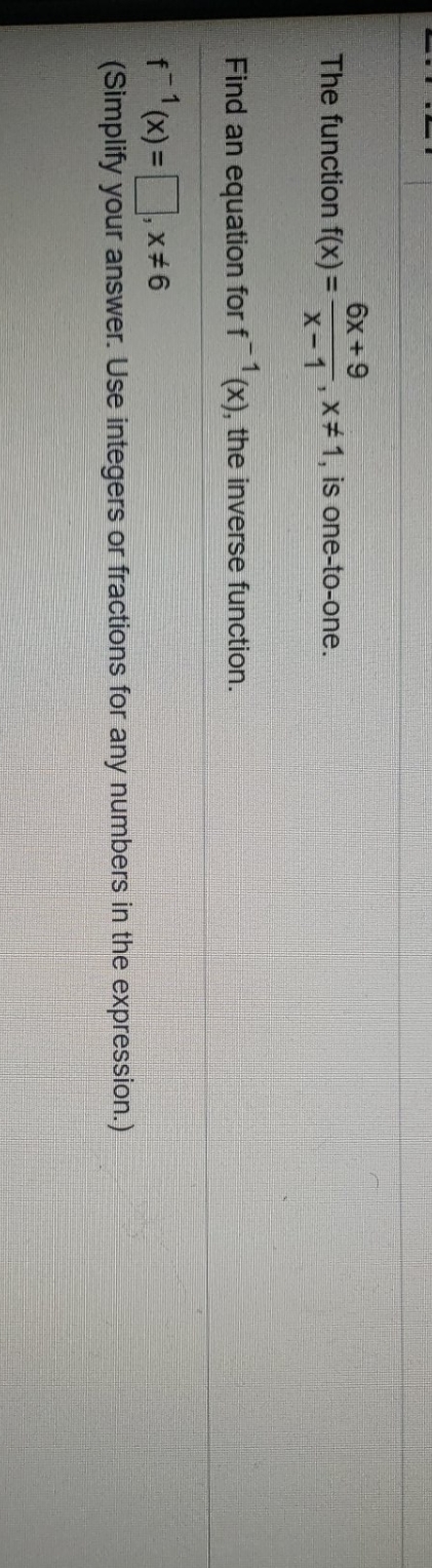 please help me solve this 6x + 9 The function f(x) =
