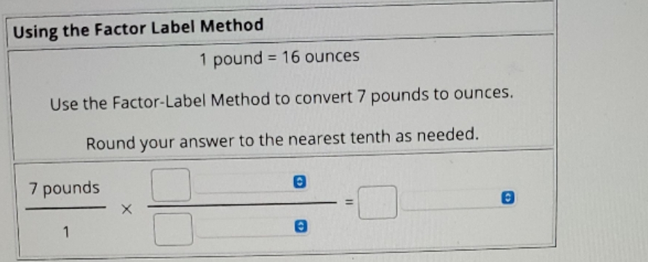 using the Factor label method Using the Factor Label Method 1 pound