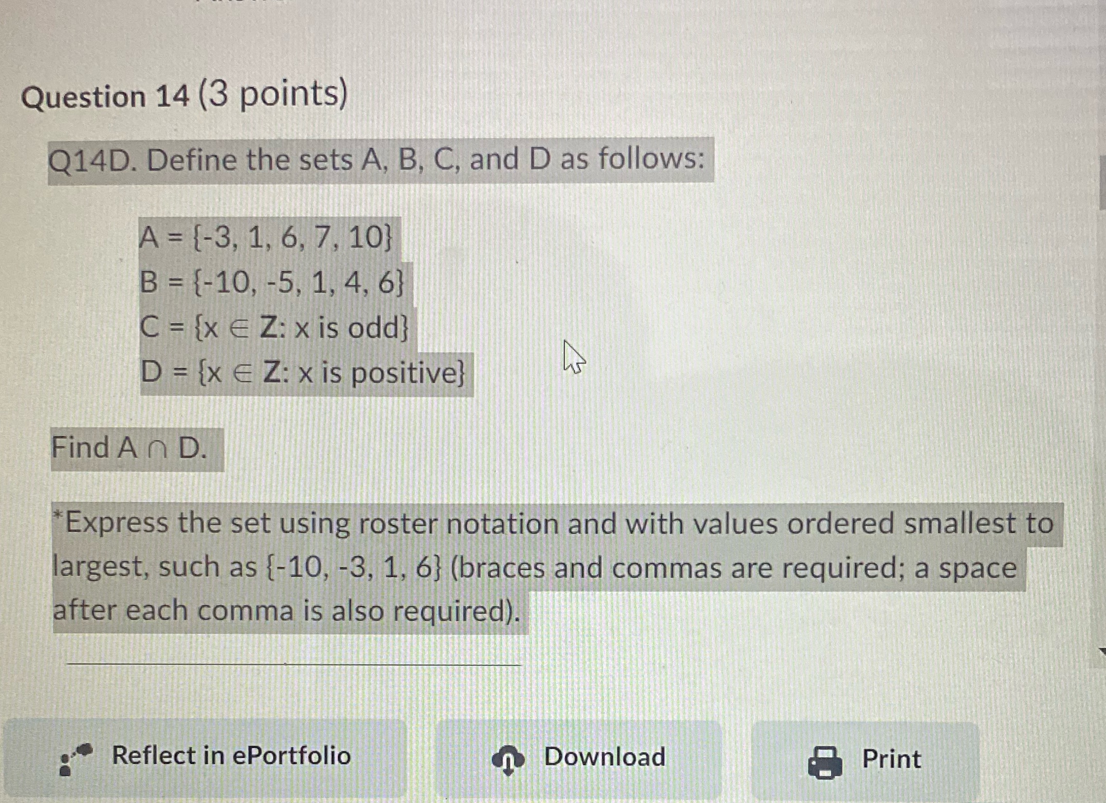  Question 14 (3 points) Q14D. Define the sets A, B, C,