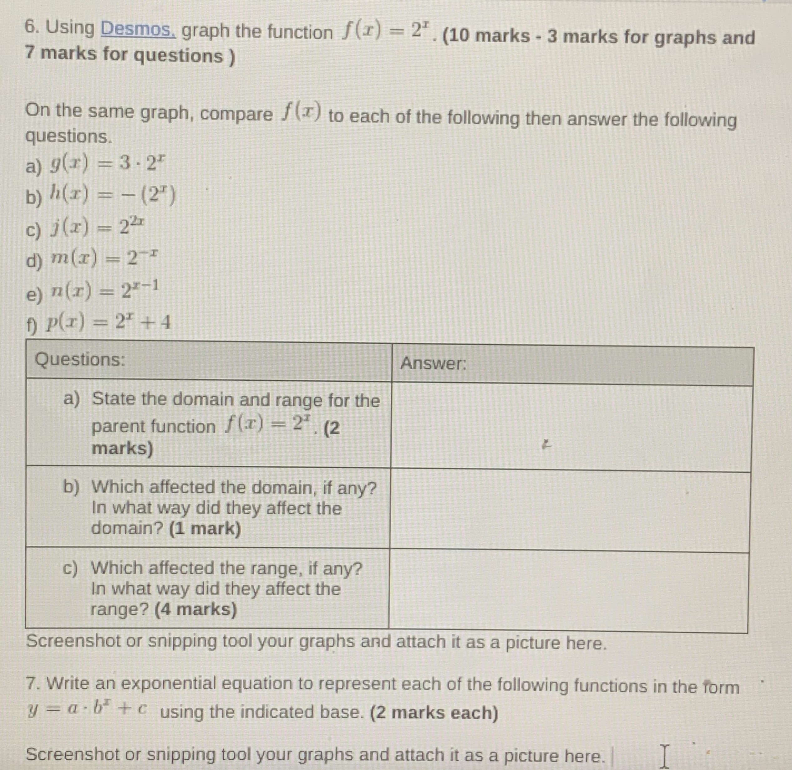 6. Using Desmos, graph the function f (r) = 2. (10