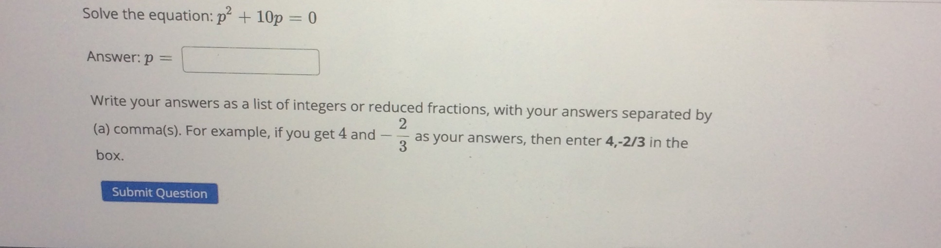 p = Write your answers as a list of integers or simplified