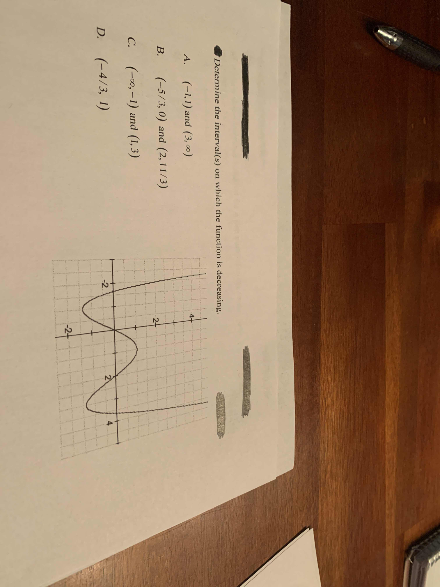  Determine the interval(s) on which the function is decreasing. A. (-1,