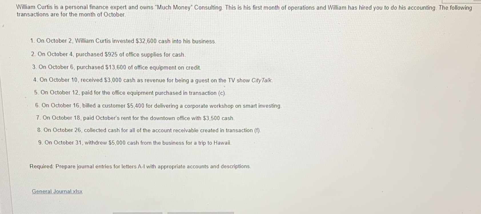 how do i put this information into a general journal??? William Curtis