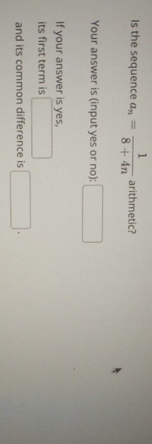 will you help me? Is the sequence an - 8 + 4n