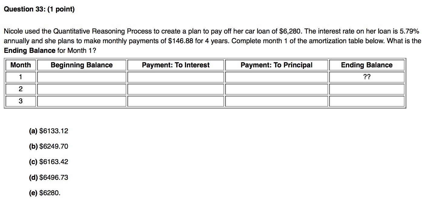  Question 33: (1 point) Nicole used the Quantitative Reasoning Process to