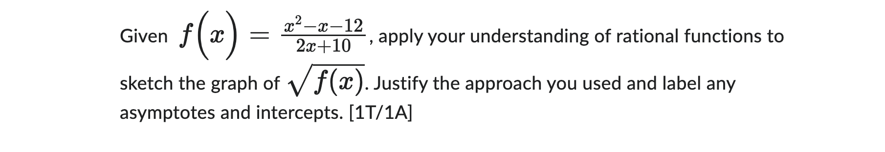 Given f ( ac ) = ac2 -20-12 2x+10 ", apply