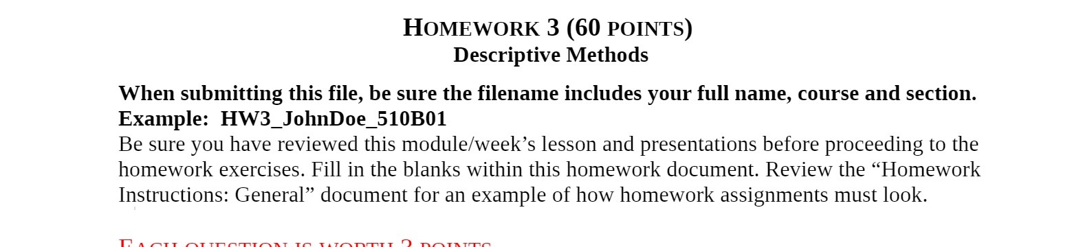  HOMEWORK 3 (60 POINTS) Descriptive Methods When submitting this file, be